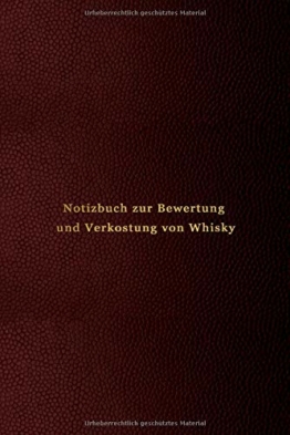 Notizbuch zur Bewertung und Verkostung von Whisky: Whisky-Noten mit Aromarad | Aufzeichnung aller Bourbon, Scotch, Single Malt, und Rye whiskeys, die Sie schmecken, sammeln und trinken - 1