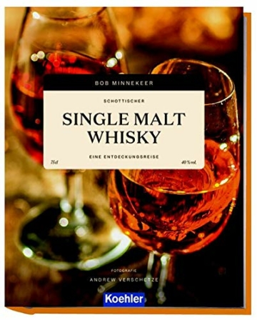 Schottischer Single Malt Whisky: Eine Entdeckungsreise - 