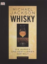 Whisky: Die Marken und Destillerien der Welt - 1