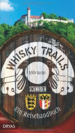 Whisky Trails Schwaben: Ein Reisehandbuch - 1